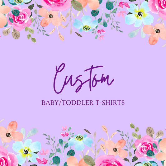 Baby/Toddler Custom Tee Shirt